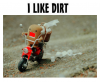 I like Dirt.png