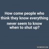 how-come-people-who-think-they-know-everything-never-7843-640x640.jpg