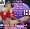 Milie Cyrus supporting Hillary..jpg