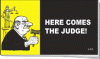 HERE COMES THE JUDGE.gif