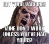 My Vaccines Don't Work Unless You've Had Yours!.jpg