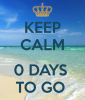 keep-calm-0-days-to-go.png
